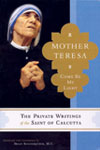 Mother Teresa - Come by My Light
