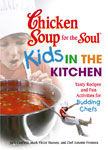 Chicken Soup for Kids in the Kitchen
