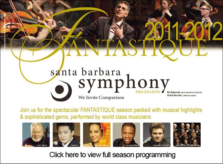Santa Barbara Symphony Announces 2011 to 2012 Fantastique Season Lineup